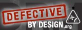 Defective by Design